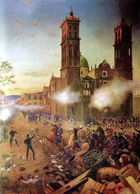  Die Schlacht von Puebla; die mexikanische Gegenwehr gegen französische Imperialisten und der Triumph von Ignacio Zaragoza